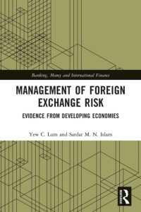 Management of Foreign Exchange Risk : Evidence from Developing Economies (Banking, Money and International Finance)