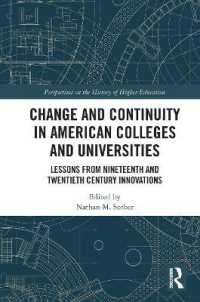 Change and Continuity in American Colleges and Universities : Lessons from Nineteenth and Twentieth Century Innovations (Perspectives on the History of Higher Education)