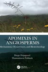 Apomixis in Angiosperms : Mechanisms, Occurrences, and Biotechnology