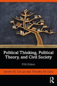 政治思想、政治理論と市民社会（第５版）<br>Political Thinking, Political Theory, and Civil Society （5TH）