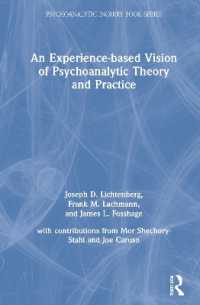An Experience-based Vision of Psychoanalytic Theory and Practice (Psychoanalytic Inquiry Book Series)