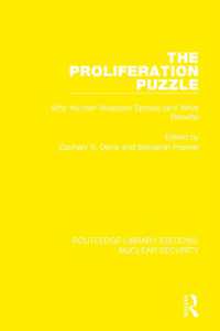 The Proliferation Puzzle : Why Nuclear Weapons Spread (and What Results) (Routledge Library Editions: Nuclear Security)