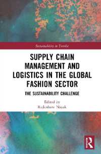 Supply Chain Management and Logistics in the Global Fashion Sector : The Sustainability Challenge (Textile Institute Series: Responsibility and Sustainability)