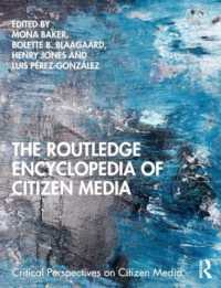 The Routledge Encyclopedia of Citizen Media (Critical Perspectives on Citizen Media)