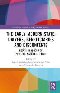 The Early Modern State: Drivers, Beneficiaries and Discontents : Essays in Honour of Prof. Dr. Marjolein 't Hart (Routledge Research in Early Modern History)