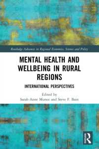 Mental Health and Wellbeing in Rural Regions : International Perspectives (Routledge Advances in Regional Economics, Science and Policy)