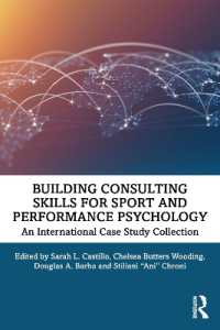 Building Consulting Skills for Sport and Performance Psychology : An International Case Study Collection (Building Consulting Skills for Sport and Performance Psychology)