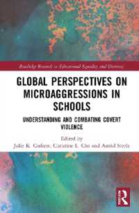 Global Perspectives on Microaggressions in Schools : Understanding and Combating Covert Violence (Routledge Research in Educational Equality and Diversity)