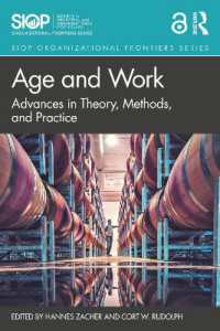 加齢と労働：理論・方法・実践<br>Age and Work : Advances in Theory, Methods, and Practice (Siop Organizational Frontiers Series)
