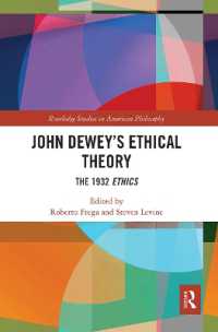 John Dewey's Ethical Theory : The 1932 Ethics (Routledge Studies in American Philosophy)