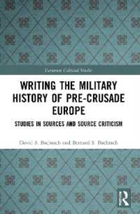 Writing the Military History of Pre-Crusade Europe : Studies in Sources and Source Criticism (Variorum Collected Studies)