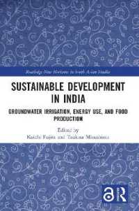 Sustainable Development in India : Groundwater Irrigation, Energy Use, and Food Production (Routledge New Horizons in South Asian Studies)