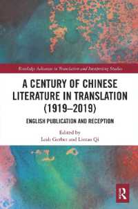 A Century of Chinese Literature in Translation (1919-2019) : English Publication and Reception (Routledge Advances in Translation and Interpreting Studies)