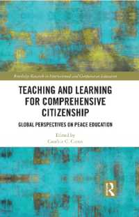 Teaching and Learning for Comprehensive Citizenship : Global Perspectives on Peace Education (Routledge Research in International and Comparative Education)