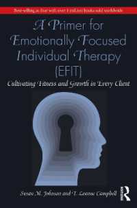 A Primer for Emotionally Focused Individual Therapy (EFIT) : Cultivating Fitness and Growth in Every Client