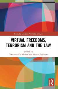Virtual Freedoms, Terrorism and the Law (Routledge-giappichelli Studies in Law)
