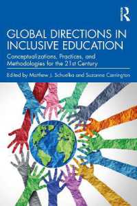 包含教育のグローバルな方向性<br>Global Directions in Inclusive Education : Conceptualizations, Practices, and Methodologies for the 21st Century