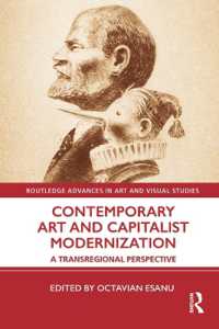 Contemporary Art and Capitalist Modernization : A Transregional Perspective (Routledge Advances in Art and Visual Studies)