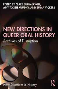 クィア・オーラル・ヒストリーの新たな展開<br>New Directions in Queer Oral History : Archives of Disruption (New Directions in History)