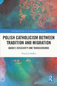 Polish Catholicism between Tradition and Migration : Agency, Reflexivity and Transcendence (Routledge Studies in the Sociology of Religion)