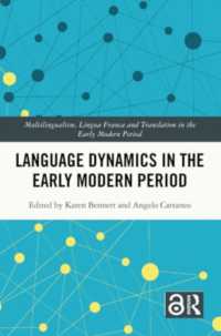 Language Dynamics in the Early Modern Period (Multilingualism, Lingua Franca and Translation in the Early Modern Period)