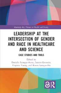 Leadership at the Intersection of Gender and Race in Healthcare and Science : Case Studies and Tools (Routledge Key Themes in Health and Society)