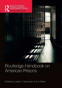 ラウトレッジ版　アメリカの刑務所ハンドブック<br>Routledge Handbook on American Prisons (Routledge International Handbooks)