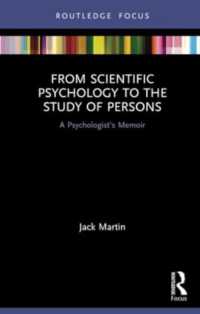 From Scientific Psychology to the Study of Persons : A Psychologist's Memoir (Advances in Theoretical and Philosophical Psychology)