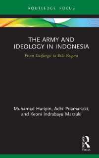 The Army and Ideology in Indonesia : From Dwifungsi to Bela Negara (Routledge Contemporary Southeast Asia Series)