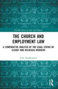 The Church and Employment Law : A Comparative Analysis of the Legal Status of Clergy and Religious Workers (Iclars Series on Law and Religion)