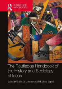 ラウトレッジ版　思想の歴史と社会学ハンドブック<br>The Routledge Handbook of the History and Sociology of Ideas