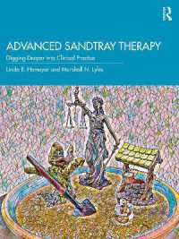 Advanced Sandtray Therapy : Digging Deeper into Clinical Practice