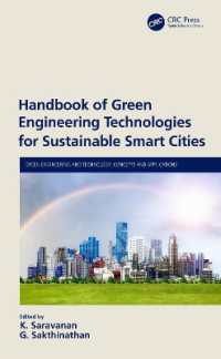 持続可能なスマートシティのためのグリーン工学技術ハンドブック<br>Handbook of Green Engineering Technologies for Sustainable Smart Cities (Green Engineering and Technology)