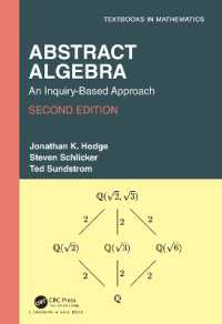 抽象代数：探究型アプローチ（第２版）<br>Abstract Algebra : An Inquiry-Based Approach (Textbooks in Mathematics) （2ND）