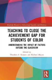 Teaching to Close the Achievement Gap for Students of Color : Understanding the Impact of Factors Outside the Classroom (Routledge Research in Educational Equality and Diversity)