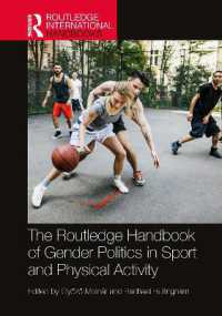 ラウトレッジ版　スポーツ・身体活動におけるジェンダーの政治学ハンドブック<br>The Routledge Handbook of Gender Politics in Sport and Physical Activity (Routledge International Handbooks)
