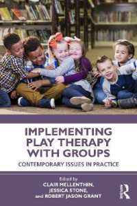集団遊戯療法：実践における今日的論点<br>Implementing Play Therapy with Groups : Contemporary Issues in Practice