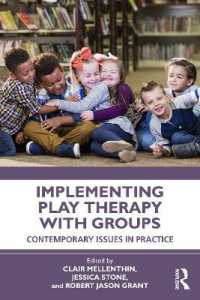 集団遊戯療法：実践における今日的論点<br>Implementing Play Therapy with Groups : Contemporary Issues in Practice