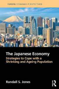 日本経済：人口縮小・高齢化を乗り切る戦略<br>The Japanese Economy : Strategies to Cope with a Shrinking and Ageing Population (Europa Economic Perspectives)