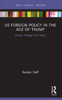 US Foreign Policy in the Age of Trump : Drivers, Strategy and Tactics