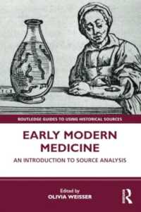 近世医学史：史料分析入門<br>Early Modern Medicine : An Introduction to Source Analysis (Routledge Guides to Using Historical Sources)