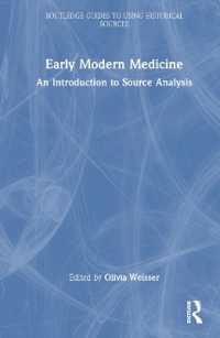 近世医学史：史料分析入門<br>Early Modern Medicine : An Introduction to Source Analysis (Routledge Guides to Using Historical Sources)