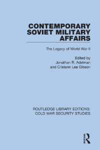 Contemporary Soviet Military Affairs : The Legacy of World War II (Routledge Library Editions: Cold War Security Studies)