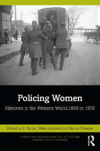 Policing Women : Histories in the Western World, 1800 to 1950 (Routledge Solon Explorations in Crime and Criminal Justice Histories)