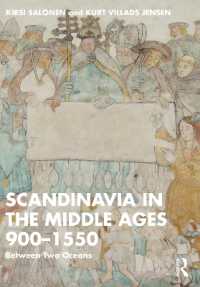 スカンジナビア中世史<br>Scandinavia in the Middle Ages 900-1550 : Between Two Oceans