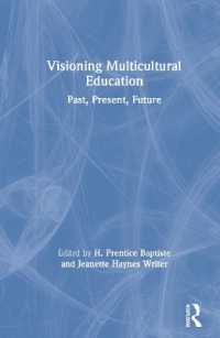 多文化教育のビジョン：過去・現在・未来<br>Visioning Multicultural Education : Past, Present, Future