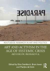 Art and Activism in the Age of Systemic Crisis : Aesthetic Resilience (Routledge Research in Art and Politics)