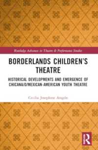 Borderlands Children's Theatre : Historical Developments and Emergence of Chicana/o/Mexican-American Youth Theatre (Routledge Advances in Theatre & Performance Studies)
