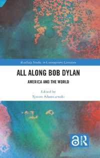 All Along Bob Dylan : America and the World (Routledge Studies in Contemporary Literature)