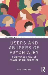 Users and Abusers of Psychiatry : A Critical Look at Psychiatric Practice (Routledge Mental Health Classic Editions)